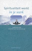 Spiritualiteit werkt in je werk - Lenette Schuijt - ebook - thumbnail