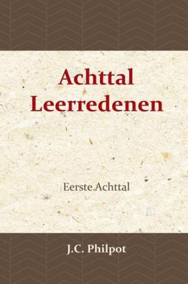 Eerste Achttal Leerredenen - J.C. Philpot - Paperback (9789057194023) Eerste Achttal Leerredenen - J.C. Philpot - Paperback (9789057194023)