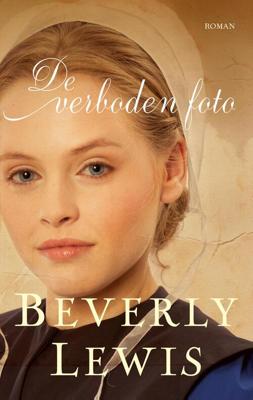 De verboden foto - Beverly Lewis - eBook (9789088653575)