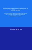 Schadecompensatie bij overschrijding van de redelijke termijn - E. van der Veer - Paperback (9789058506566)