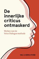 De innerlijke criticus ontmaskerd - Hal Stone, Sidra Stone - ebook