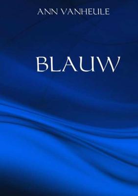 Blauw - Ann Vanheule - Paperback (9789402176421)