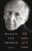 Alle malen zal ik wenen - Leo Vroman - eBook (9789021459134)