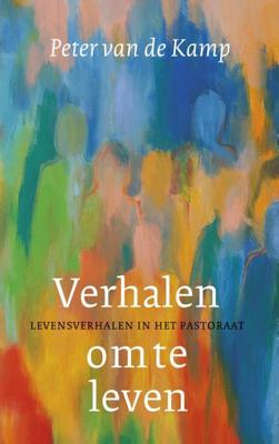 Verhalen om te leven - Peter van de Kamp - ebook