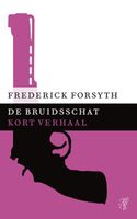 De bruidsschat - Frederick Forsyth - ebook