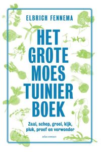 Het grote moestuinierboek - Elbrich Fennema - ebook