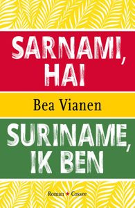 Suriname, ik ben - Bea Vianen - ebook