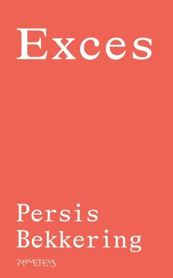 Exces - Persis Bekkering - eBook (9789044638196)