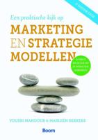 Een praktische kijk op marketing- en strategiemodellen - Marleen Bekkers, Yoursi Mandour - Paperback (9789058754530)
