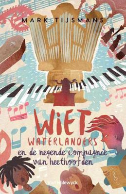 Wiet Waterlanders en de 9de compagnie van Heethoofden (4) - Mark Tijsmans - Paperback (9789461315298) Wiet Waterlanders en de 9de compagnie van Heethoofden (4) - Mark Tijsmans - Paperback (9789461315298)
