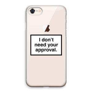 Don't need approval: iPhone 8 Transparant Hoesje