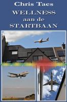 Wellness aan de startbaan - Chris Taes - ebook