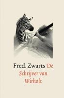 De Schrijver van Wirholt - Fred Zwarts - eBook (9789463679053)