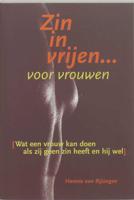 Zin in vrijen voor vrouwen - Hannie van Rijsingen - Paperback (9789068341942)