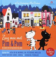 Zing mee met Pim en Pom: liedjes uit de film Pim en Pom het grote avontuur en nog veel meer