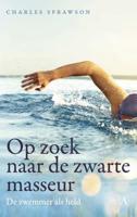 Op zoek naar de zwarte masseur - Charles Sprawson - Paperback (9789025309954)