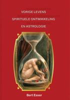 Vorige levens spirituele ontwikkeling en astrologie - Bert Esser - Paperback (9789075568226)