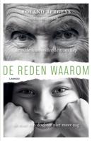 De reden waarom - Roland Bergeys - eBook (9789401455497)