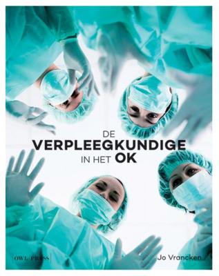 Jo Vrancken De verpleegkundige in het OK Jo Vrancken De verpleegkundige in het OK