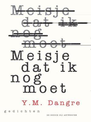 Meisje dat ik nog moet - Y.M. Dangre - ebook