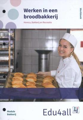 Werken in een broodbakkerij - Arjen Snapper - Paperback (9789037223187) Werken in een broodbakkerij - Arjen Snapper - Paperback (9789037223187)