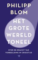 Het grote wereldtoneel - Philipp Blom - ebook