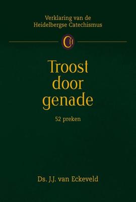 Troost door genade - J.J. van Eckeveld - eBook (9789462789760) Troost door genade - J.J. van Eckeveld - eBook (9789462789760)