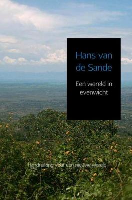 Een wereld in evenwicht - Hans van de Sande - Paperback (9789402169447)