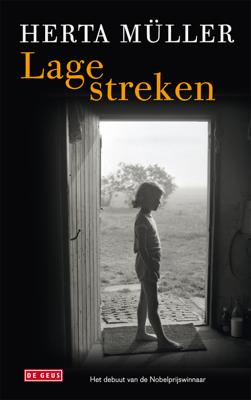 Lage streken - Herta Muller - eBook (9789044523300)