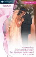 Griekse dans ; Charmante bedrieger ; Een bijzonder misverstand - Rebecca Winters - eBook (9789461704726)