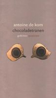 Chocoladetranen - Antoine de Kom - ebook