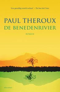 De benedenrivier - Paul Theroux - ebook