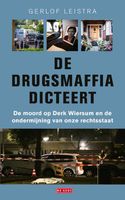 De drugsmaffia dicteert - Gerlof Leistra - ebook