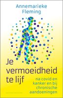 Je vermoeidheid te lijf - Annemarieke Fleming - ebook - thumbnail