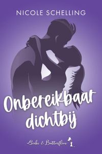 Onbereikbaar Dichtbij - Nicole Schelling - ebook