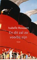 En dit zal zo voorbij zijn - Isabelle Rossaert - ebook