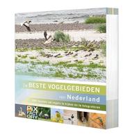De beste vogelgebieden van Nederland: 600 locaties om vogels te kijken en te fotograferen