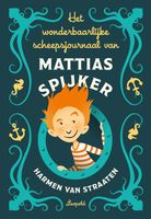 Het wonderbaarlijke scheepsjournaal van Mattias Spijker - Harmen van Straaten - ebook