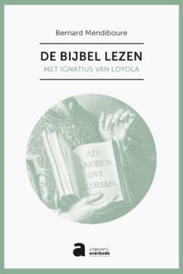 De Bijbel lezen - Bernard Mendiboure - Paperback (9789031718252)
