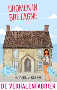 Dromen in Bretagne - Marcella Kleine - ebook