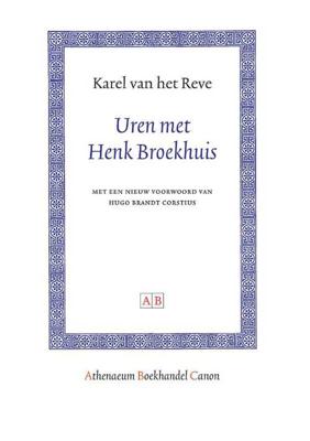 Uren met Henk Broekhuis - Karel van het Reve - Paperback (9789053569320)