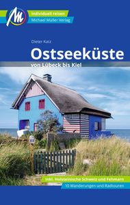 Reisgids Ostseeküste Von Lübeck bis Kiel - Oostzeekust | Michael Mülle