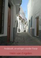 Reisverhaal Andalusië, ervaringen zonder franje | Hein van Engelen - thumbnail