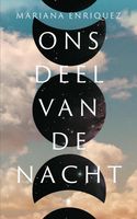 Ons deel van de nacht - Mariana Enriquez - ebook