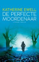 De perfecte moordenaar - Katherine Ewell - ebook