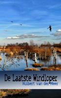 De laatste windloper - Huibert van der Meer - Paperback (9789402193794)