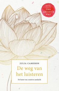 De weg van het luisteren - Julia Cameron - ebook