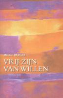 Vrij zijn van willen (Paperback) - thumbnail