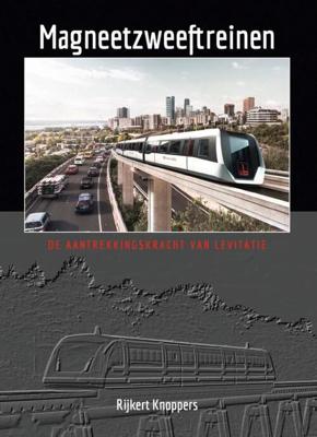 Magneetzweeftreinen - Rijkert Knoppers - Hardcover (9789492040442)
