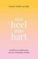 Met heel mijn hart - Esmée Noëlle van Rijn - Paperback (9789043925495)